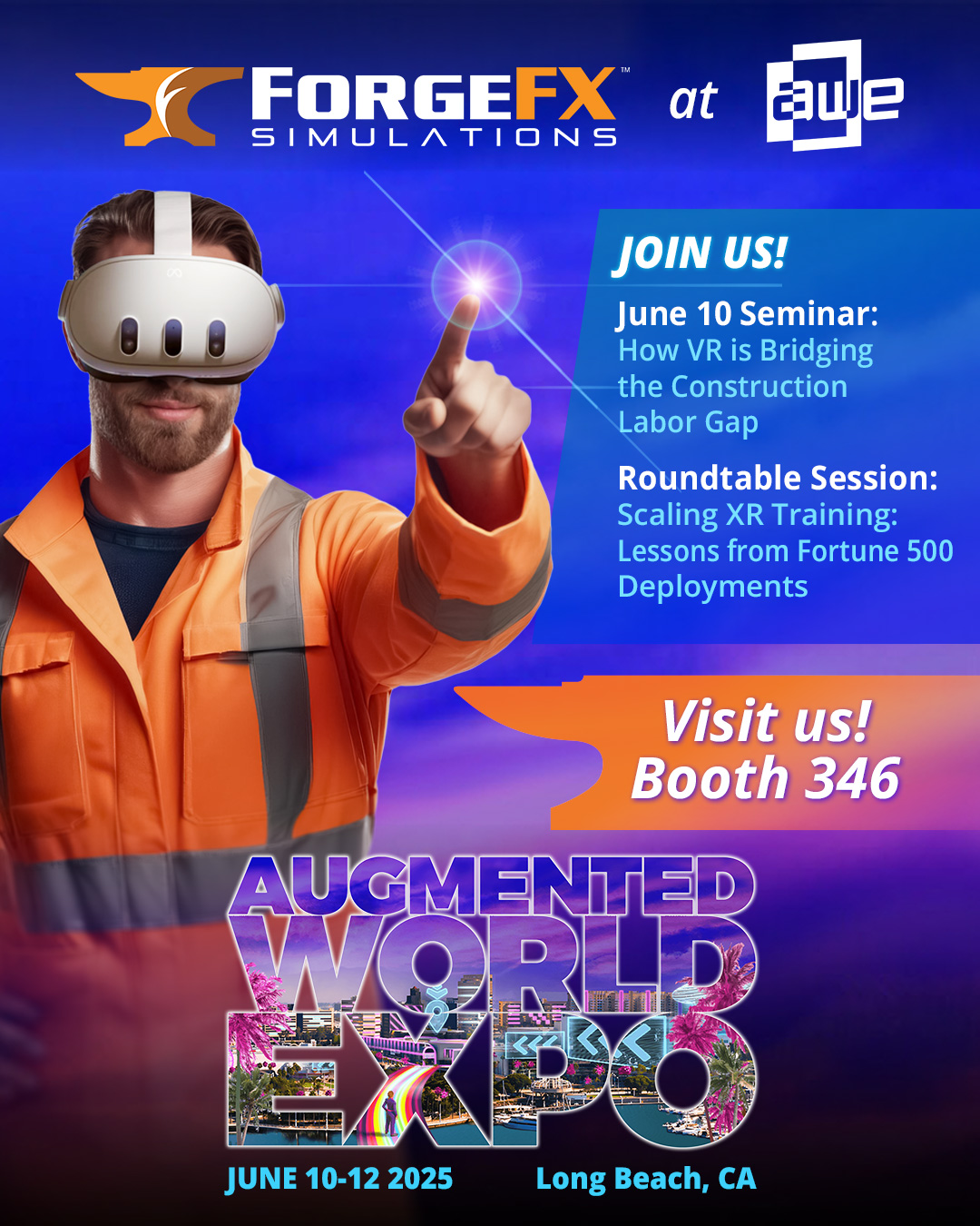 Augmented World Expo 2025, ForgeFX Simulations, How VR is Bridging the Construction Labor Gap